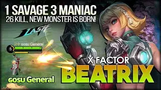 1 Savage 3 Maniac 26 Kill. X Factor Beatrix 16.0 MVP Poin! Gameplay by ɢᴏsᴜ General - MLBB
