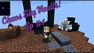 Humble Beginnings in Hardcore CHAOS Sky Vaults! Vault Hunters Ep 1