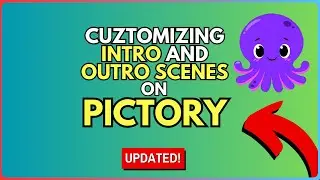 How to Customize Your Intro and Outro Scene in Pictory