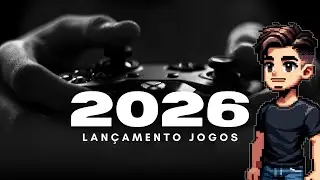 Jogos de 2026: os meus lançamentos mais aguardados