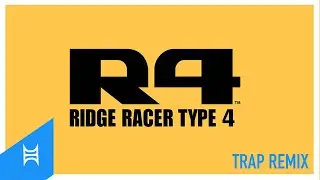 Ridge Racer Type 4 Intro (Trap Remix)