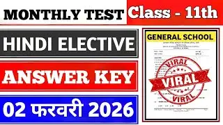 Class 11 Hindi ELECTIVE Monthly Test Answer Key | 02 February Monthly Test | Class 11 Monthly Test