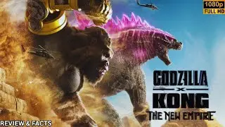 Godzilla x Kong: The New Empire (2024) Movie Explained Ultimate Battle Unleashed Review & Facts