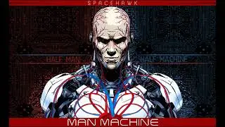 Spacehawk - Man Machine (Remastered)