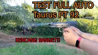 Test tembakan full auto airsoft gun Taurus PT92 / PT99