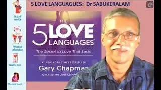 5 LOVE LANGUAGES, BOOK REVIEW 91 BOOK BY Gary Chapman by DR SABUKERALAM ,  2026  WEDNESDAY JAN 21