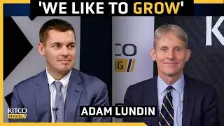 Some things are better, some stay the same - Lundin Group's Adam Lundin on mining gaining favor