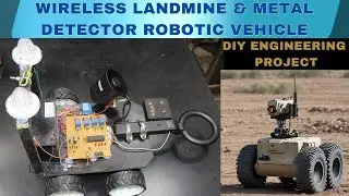 Wireless Landmine & Metal Detector Robot with Surveillance Camera | Engineering Project Showcase