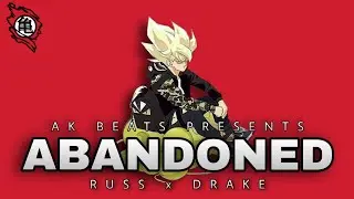 FREE Russ x Drake Type Beat | Abandoned 2020