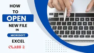 How to open new file in Microsoft excel Tutorial