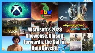 Microsoft's 2023 Showcase, Ubisoft Forward & the Call Of Duty Boycott