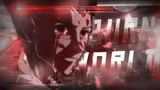 Edit, but it has rage ♠ - Let The World Burn🔥 [Edit/Amv] 4k!