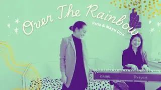 Over the Rainbow /Rina Maejima / Mayu Saeki