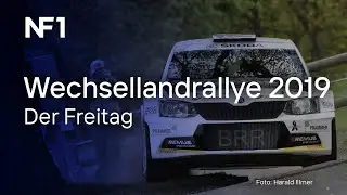 OBM Wechselland Rallye 2019 Live - Der Freitag | NF 1