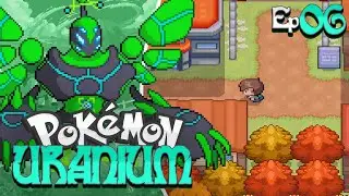 THE POK&Eacute;MON HERO!! | Pok&eacute;mon Uranium | Part 6