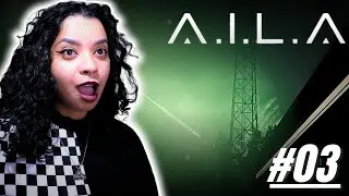 The Calm Before the Alien Nightmare 👽 | A.I.L.A Part 3