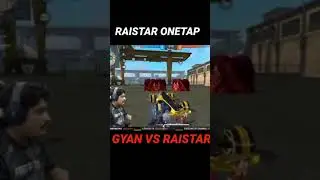 GYAN SUJAN VS RAISTAR || OP HEADSHORTS ONLY ONETAPES #RAISTAR #GYANGAMING #GROWTHACKER #SHORTS