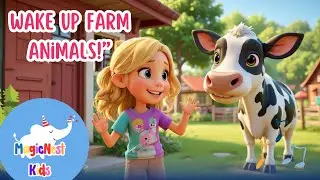Farm Animals Wake Up Song 🐄🐷 Magic Nest Kids-Nursery Rhymes, Kids Song