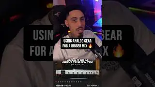 Using Analog Gear For A Bigger Mix