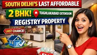 South Delhi's Last Affordable 2 BHK - Tughlakabad Extension Registry Property