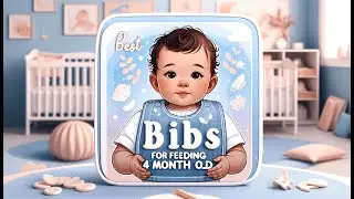 👉 Best Bibs for Feeding 4 Month Old | Baby Mealtime Essentials | Introduce Solids with Ease 👶🥣