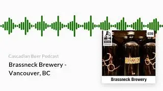 Brassneck Brewery - Vancouver, BC