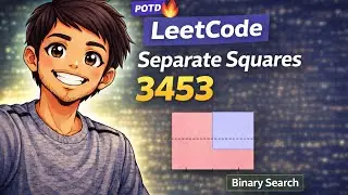 LeetCode POTD 🔥 Separate Squares | Binary Search Trick You MUST Know!