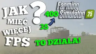 Jak mieć więcej FPS w Farming Simulator 25 ?!🤔TO DZIAŁA!😱(NVIDIA DLSS)😱FS25