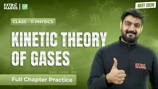 Kinetic Theory of Gases | NEET 2026 Full Chapter Practice | Class 11 Physics