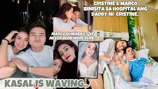 KASAL IS WAVING MARCO GUMABAO & CRISTINE REYES 😍 BINISITA NI MARCO ANG DAD NI CEISTINE SA HOSPITAL