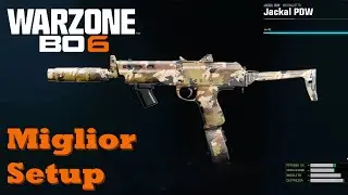 CALL OF DUTY WARZONE BLACK OPS 6 JACKAL PDW Mitraglietta - Miglior Setup Classe -Meta Build -#build