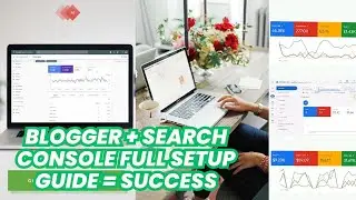 Blogger Post & Google Search Console Full Detailing 2025 | ব্লগ SEO সেটআপ টিউটোরিয়াল