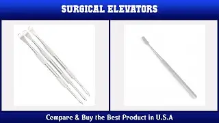 Top 10 Surgical Elevators to buy in USA 2021 | Price & Review