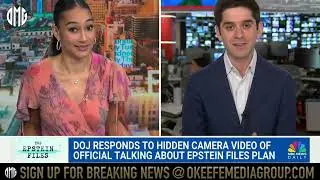 National NBC: DOJ in &ldquo;Damage Control&rdquo; After O&rsquo;Keefe&rsquo;s Epstein Files Hidden Camera Video