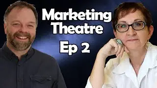 How to Get Attention - Marketing Theatre Show Ep2