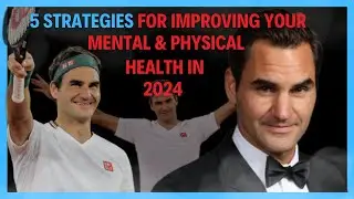 5 Strategies for Improving Your Mental & Physical Health in 2024!