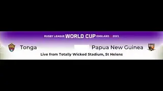 RLWC 2021..Game 7..Pool D..Tonga v PNG