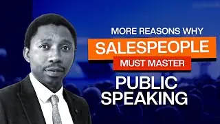 More Reasons Why Salespeople MUST Master Public Speaking | Boost Sales & Career Growth!