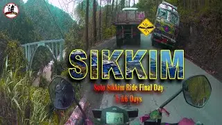 Solo Sikkim Ride Final Day 5 & 6 vlog #sikkimride #sikkim #soloride