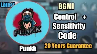 Punkk latest control code and sensitivity code for BGMI | TuranSahab |