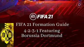 FIFA 21 Formation Guide 4-2-3-1 With Tactics And Instructions Featuring Borussia Dortmund