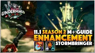 Season 2 Enhancement - STORMBRINGER M+ Build | The War Within 11.1