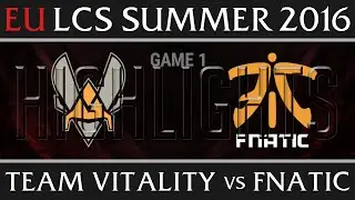 Fnatic vs Vitality Game 1 Highlights - EU LCS Week 1 Summer 2016 - FNC vs VIT G1