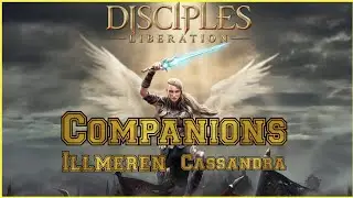 Disciples: Liberation Companions ILLMEREN and CORISANDRE
