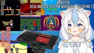 Master System MADNESS【Stream2】《VTUBER 《OG Hardware