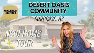 Desert Oasis Community | New Home Tour | Surprise, AZ