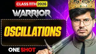 Oscillations One Shot Class 11th Physics Complete Chapter School Exam 2026 