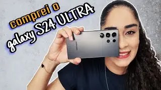 minha compra do GALAXY S24 ULTRA e acessórios.
