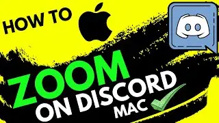 How to ZOOM on Discord MAC OSX (both App & Browser)