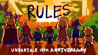 Rules - UNDERTALE 10th Anniversary (Animatic/Animation)